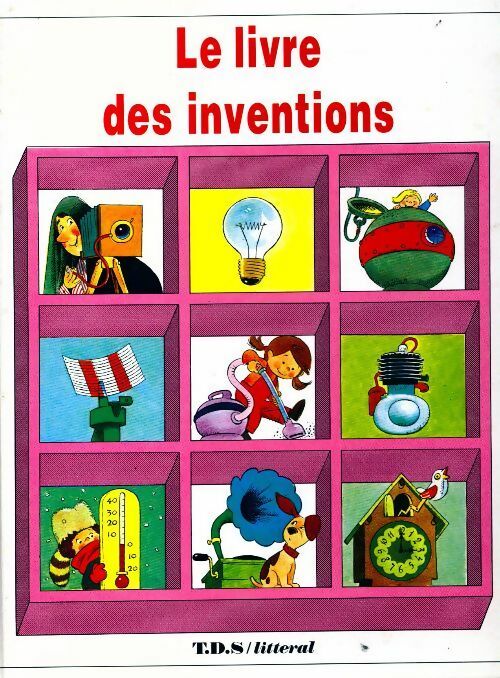 Le livre des inventions - Giuseppe Zanini - Livre d\'occasion