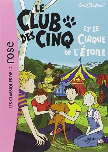 Le club des cinq et le cirque de l'Etoile - Enid Blyton - Livre d\'occasion