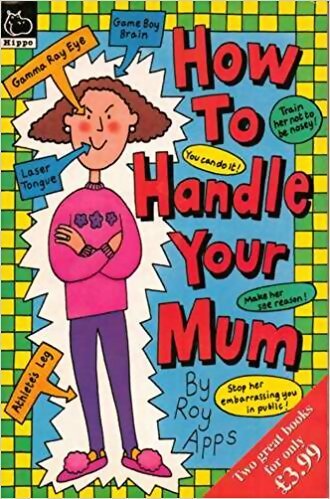 How to handle your mum and how to handle your dad - Roy Apps - Livre d\'occasion