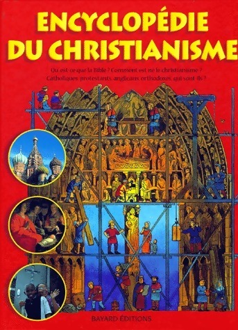 Encyclopédie du christianisme - Anne-Laure Fournier Le Ray - Livre d\'occasion