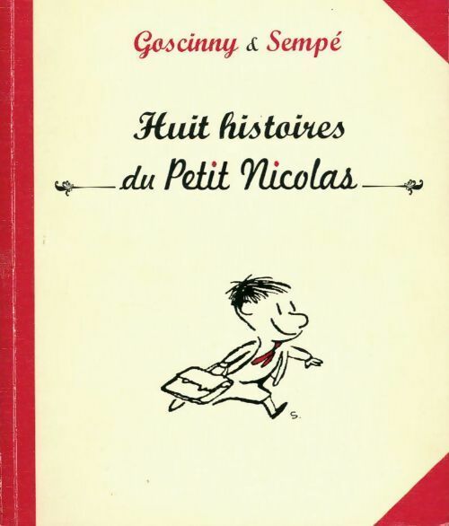 Huit histoires du petit Nicolas - René ; Sempé Goscinny - Livre d\'occasion