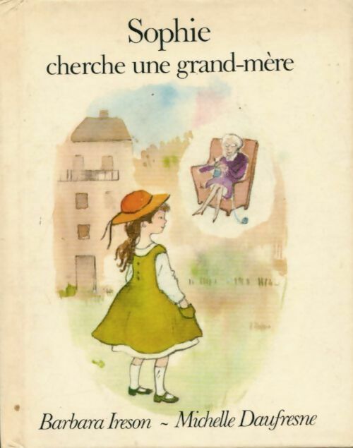 Sophie cherche une grand-mère - Barbara Ireson - Livre d\'occasion