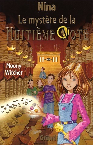 Nina Tome II : Le mystère de la huitième note - Moony Witcher - Livre d\'occasion