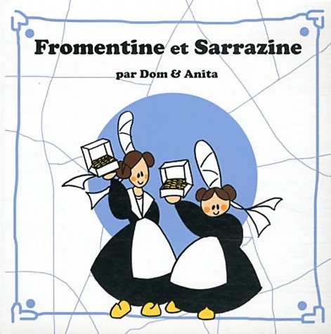 Fromentine et Sarrazine - Dominique de Dieuleveult - Livre d\'occasion