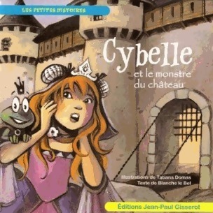Cybelle et le monstre du château - Le Bel Blanche/ Domas Tatiana - Livre d\'occasion