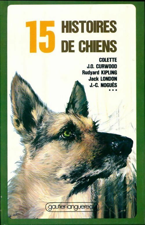 15 Histoires de chiens - Collectif - Livre d\'occasion