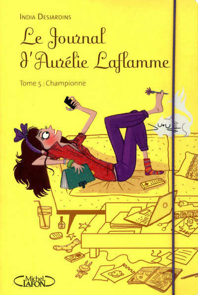 Le journal d'Aurélie Laflamme Tome V : Championne - India Desjardins - Livre d\'occasion