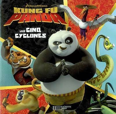 Kung fu panda : Les cinq cyclones - Scout Driggs - Livre d\'occasion