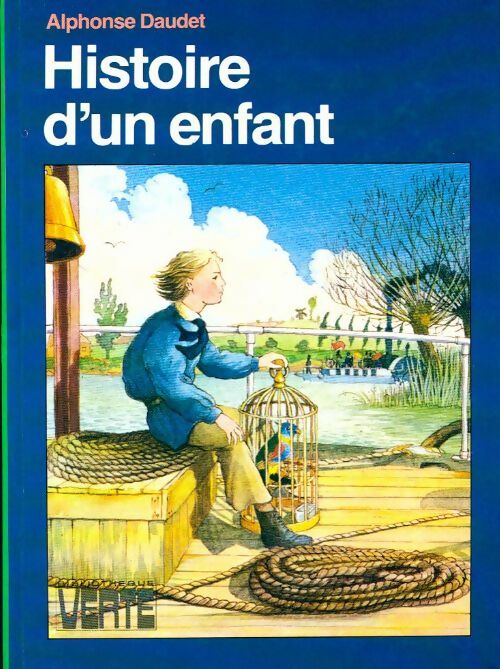 Histoire d'un enfant - Alphonse Daudet - Livre d\'occasion