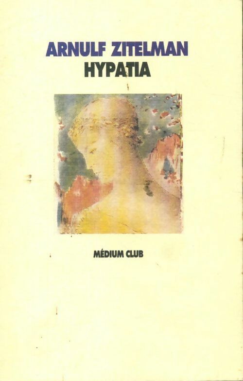 Hypatia - Arnulf Zitelmann - Livre d\'occasion