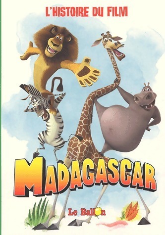 Madagascar : L'histoire du film - Billy Frolick - Livre d\'occasion