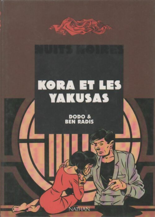 Kora et les yakusas - Ben ; Dodo Radis - Livre d\'occasion