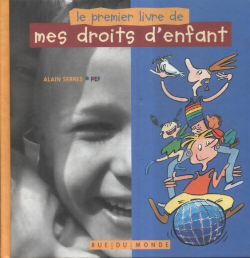 Le premier livre de mes droits d'enfant - Alain Serres - Livre d\'occasion
