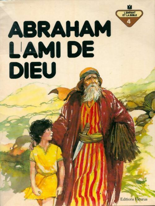Abraham, l'ami de dieu - Penny Frank - Livre d\'occasion