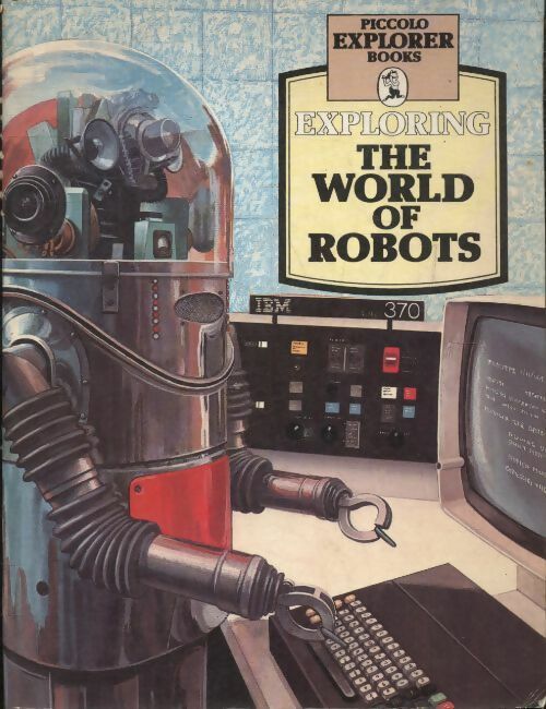 Exploring the world of robots - Jonathan Ruthland - Livre d\'occasion