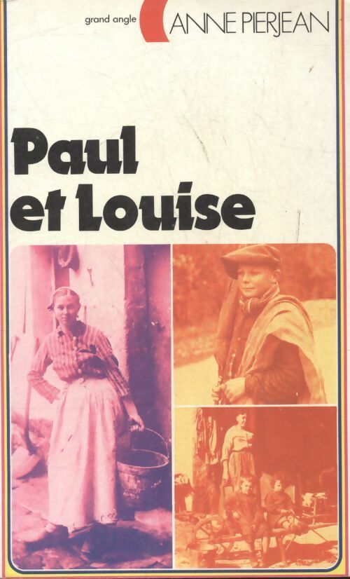 Paul et Louise - Anne Pierjean - Livre d\'occasion
