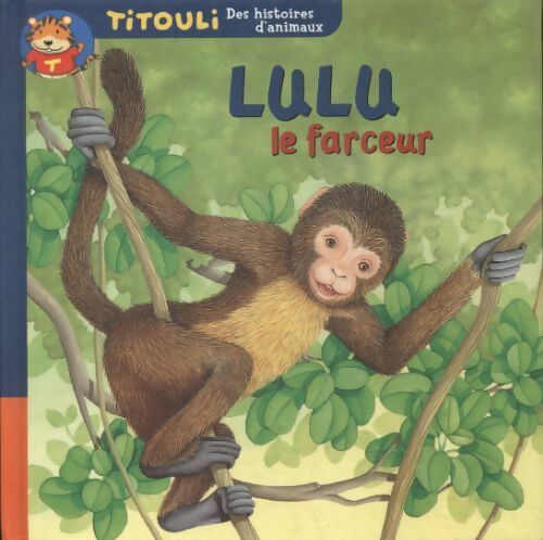 Le petit singe Lulu le farceur - Bernadette Costa-Prades - Livre d\'occasion