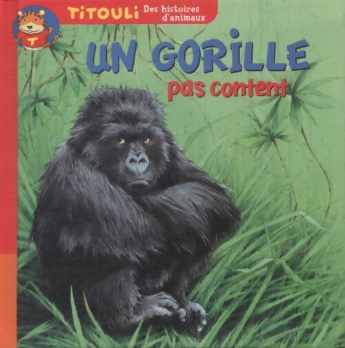 Un gorille pas content - Bernadette Costa-Prades - Livre d\'occasion