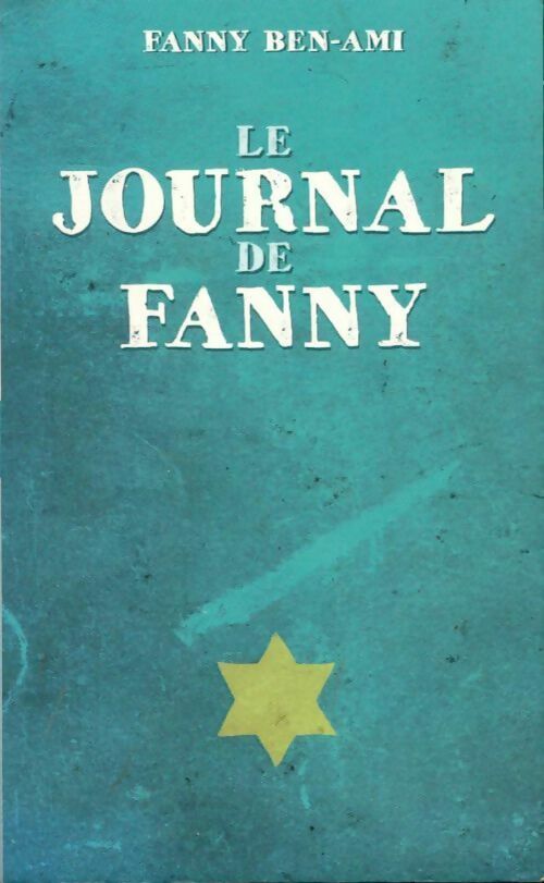 Le journal de Fanny - Fanny Ben-Ami - Livre d\'occasion