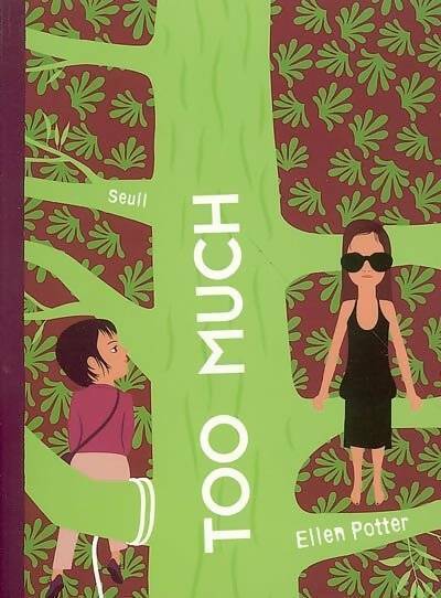 Too much - Ellen Potter - Livre d\'occasion