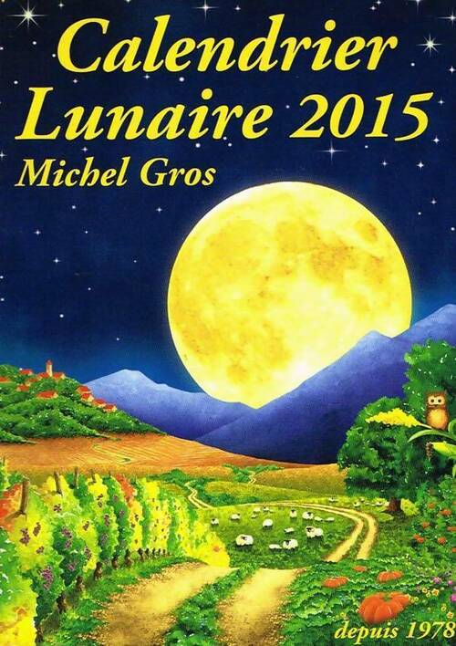 3842464 - Calendrier lunaire 2015 - Michel Gros - Bild 1 von 1