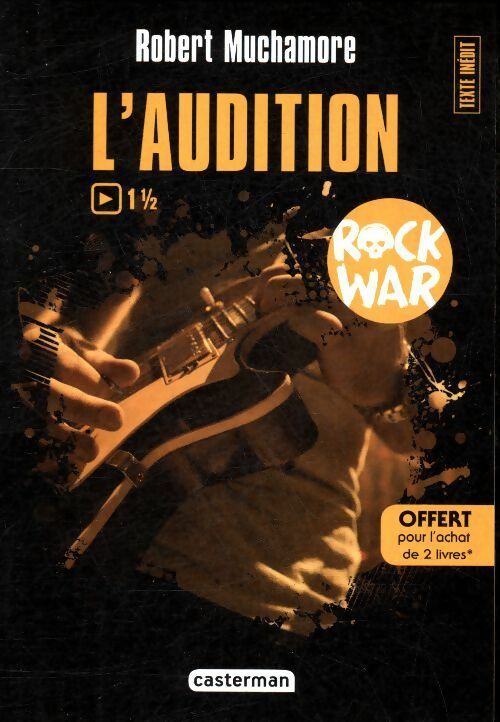 Rock war Tome I : L'audition - Robert Muchamore - Livre d\'occasion
