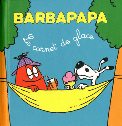 Les petites histoires de Barbapapa : Le cornet de glace - Annette Tison - Livre d\'occasion