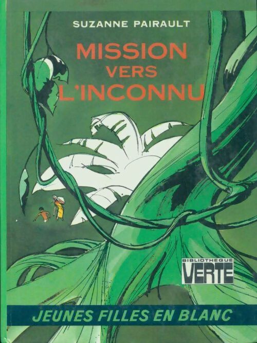 Mission vers l'inconnu - Suzanne Pairault - Livre d\'occasion