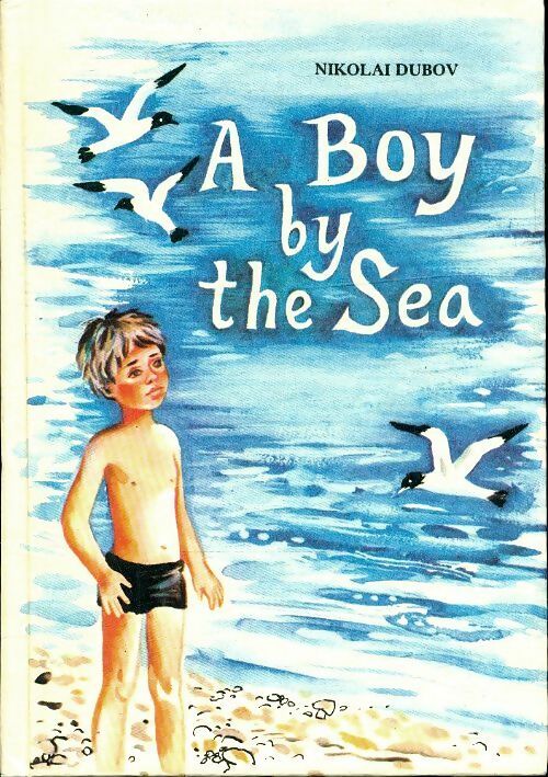 A boy by the sea - Nikolaï Dubov - Livre d\'occasion