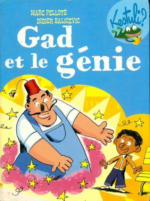 Gad et le génie - Marc Pelloté - Livre d\'occasion