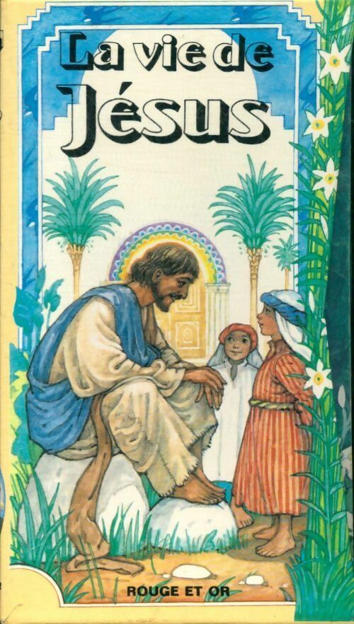 La vie de Jésus - Robert Kingston - Livre d\'occasion