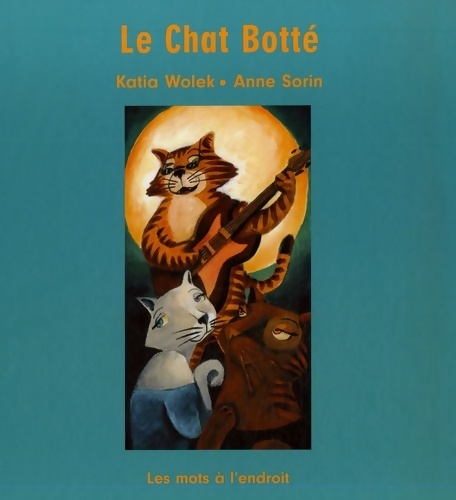 Le chat botté - Katia Wolek - Livre d\'occasion