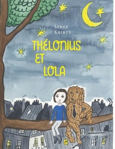 Thélonius et Lola - Serge Kribus - Livre d\'occasion