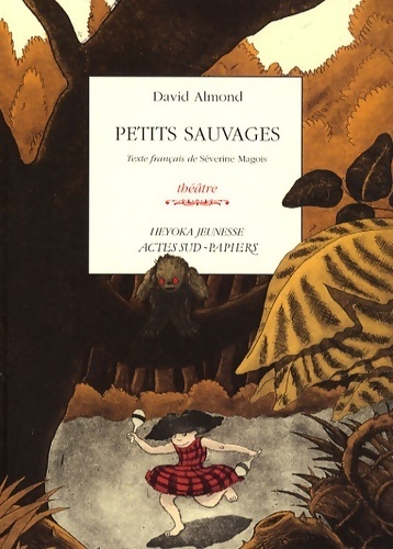 Petits sauvages - David Almond - Livre d\'occasion