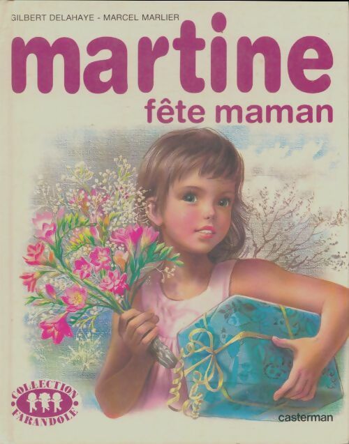 Martine fête maman - Collectif - Livre d\'occasion
