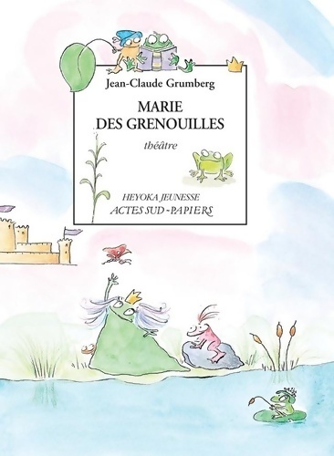 Marie des grenouilles - Jean-Claude Grumberg - Livre d\'occasion
