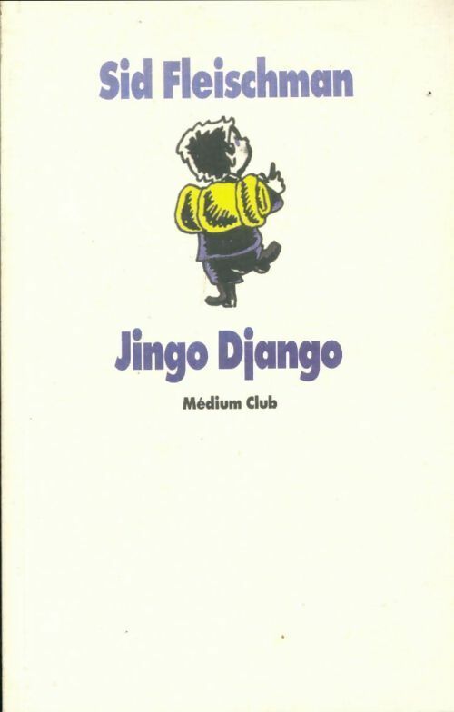 Jingo Django - Sid Fleischman - Livre d\'occasion