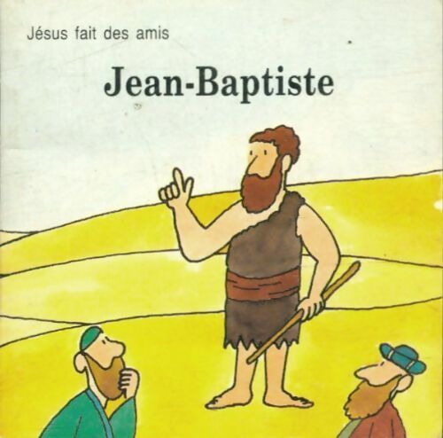 Jean-Baptiste - Patrice Faizant - Livre d\'occasion