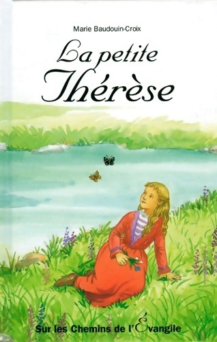 La petite Thérèse - Marie Baudouin-Croix - Livre d\'occasion
