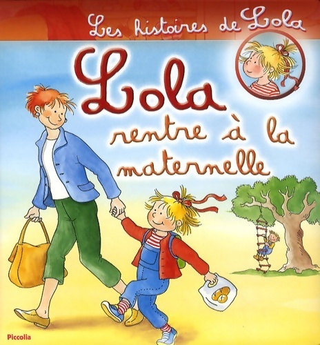 Lola rentre à la maternelle - Liane Schneider - Livre d\'occasion