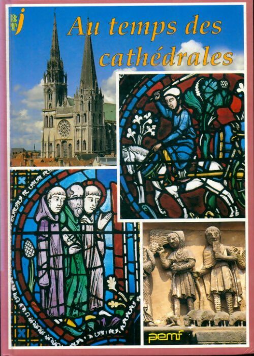 Au temps des cathédrales - Collectif - Livre d\'occasion