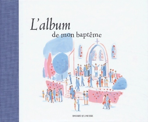 L'album de mon baptême - Caroline Pellissier - Livre d\'occasion