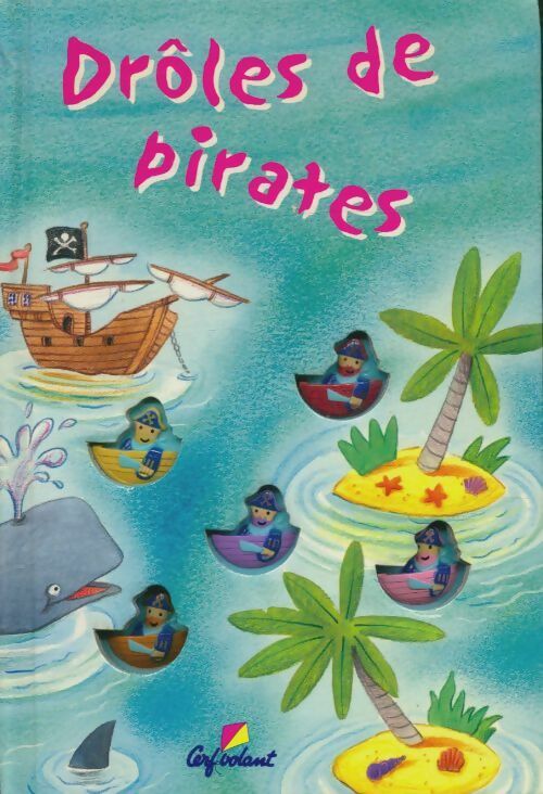 Drôles de pirates - Stephen Holmes - Livre d\'occasion