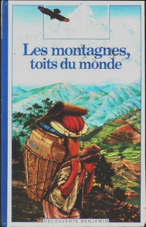 Les montagnes, toits du monde - Anne De Henning - Livre d\'occasion