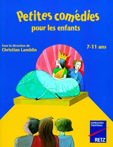 Petites comédies pour les enfants de 7 à 11 ans - Christian Lamblin - Livre d\'occasion