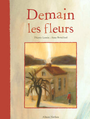 Demain les fleurs - Thierry Lenain - Livre d\'occasion
