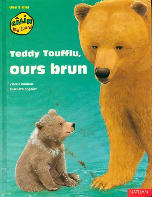 Teddy Toufflu, ours brun - Valérie Bogaert - Livre d\'occasion