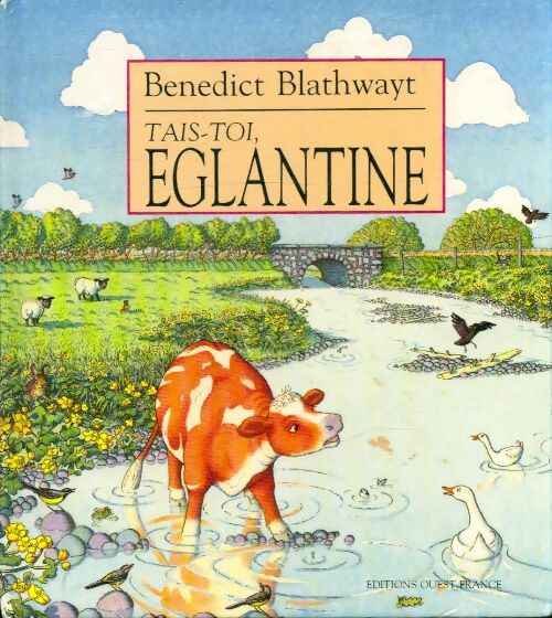 Tais-toi Eglantine - Benedict Blathwayt - Livre d\'occasion
