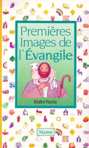 Premières images de l'Evangile - Maïte Roche - Livre d\'occasion