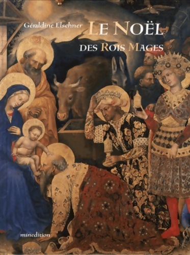 Le Noël des rois mages - Géraldine Elschner - Livre d\'occasion